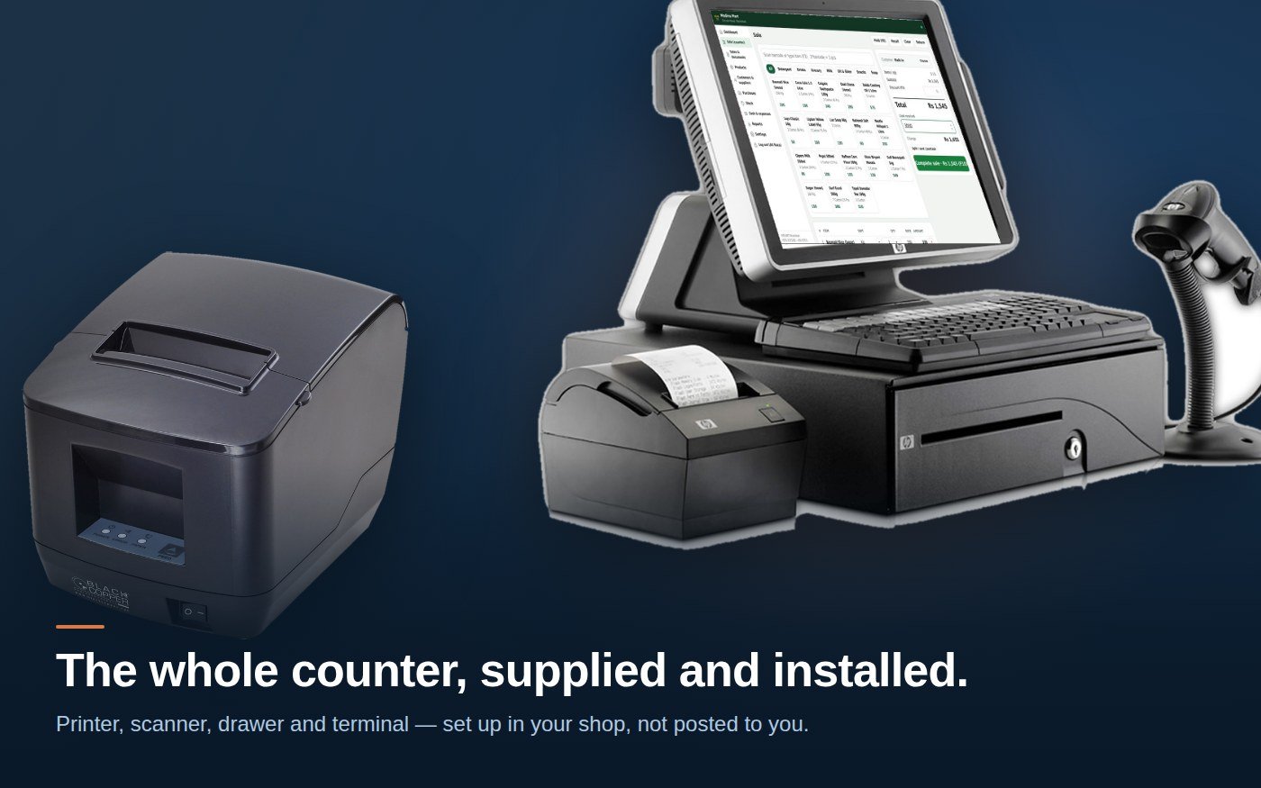 A complete POS counter - terminal, receipt printer, cash drawer and barcode scanner, supplied and installed